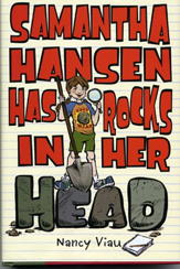 Samantha Hansen Has Rocks in Her Head